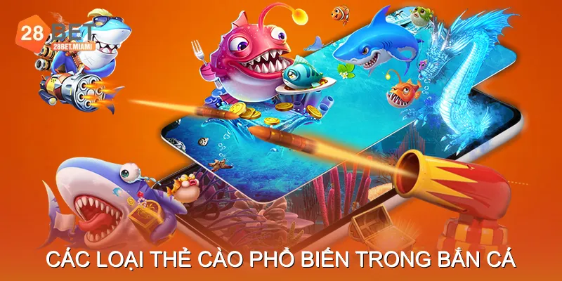 Các loại thẻ cào phổ biến trong Bắn cá đổi thẻ cào