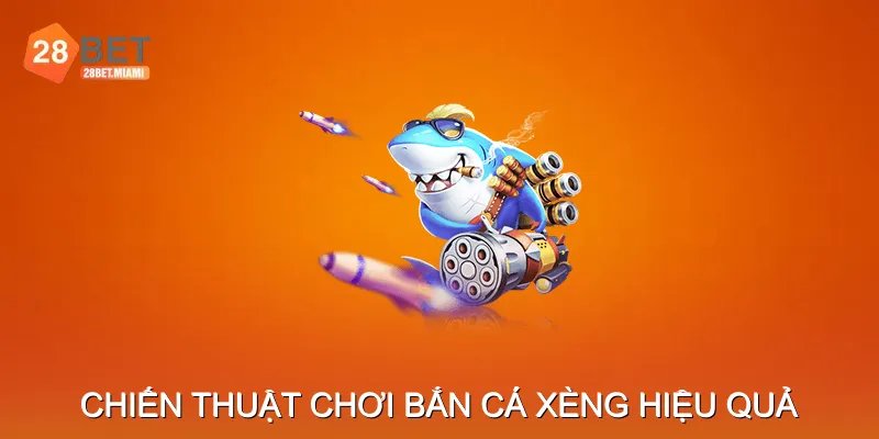 Mẹo và chiến thuật chơi Bắn Cá Xèng hiệu quả Mẹo và chiến thuật chơi Bắn Cá Xèng hiệu quả