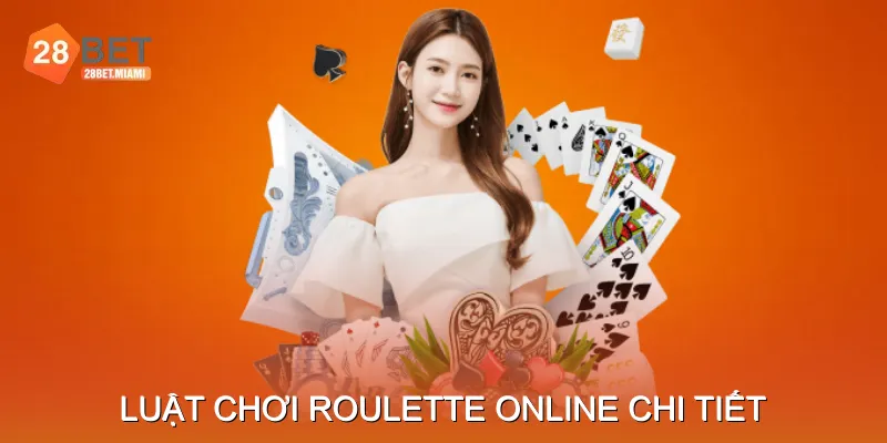 Luật Chơi Roulette Online Chi Tiết Luật Chơi Roulette Online Chi Tiết
