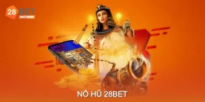 Nổ Hũ 28BET – Bùng Nổ Cảm Xúc Cùng Jackpot Khổng Lồ